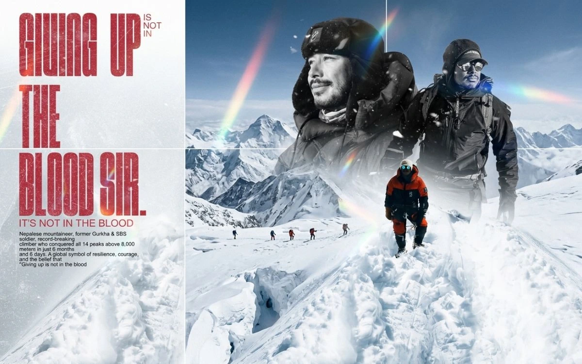 A poster showing Nims Purja climbing snowy mountains with the large text "Giving up is not in the blood, Sir."